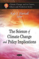 Science of Climate Change & Policy Implications by Kyle S. Hartzell 9781607414483