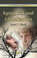 Aging, Risk & Globalization by Jason L. Powell 9781628089028