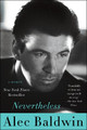 Nevertheless: A Memoir by Alec Baldwin 9780062409713