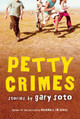 Petty Crimes by Gary Soto 9780152054373