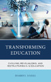 Transforming Education: Evolving, Revisualizing, and Restructuring K-12 Education by Darryl Vidal 9781475873122