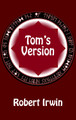 Tom's Version by Robert Irwin 9781915568274