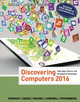 Discovering Computers  (c)2016 by Jennifer Campbell 9781305391857