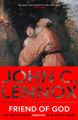 Friend of God: The Inspiration of Abraham in an Age of Doubt by John C Lennox 9780281089116
