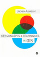 Key Concepts and Techniques in GIS by Jochen Albrecht 9781412910163