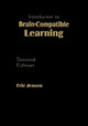 Introduction to Brain-Compatible Learning by Eric P. Jensen 9781412954181