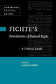 Fichte's Foundations of Natural Right: A Critical Guide by Gabriel Gottlieb