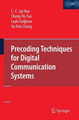 Precoding Techniques for Digital Communication Systems by C.-C. Kuo 9781441944139