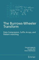 The Burrows-Wheeler Transform:: Data Compression, Suffix Arrays, and Pattern Matching by Donald Adjeroh 9781441946287
