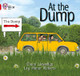 At the Dump: Band 02B/Red B (Collins Big Cat) by Claire Llewellyn