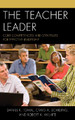The Teacher Leader: Core Competencies and Strategies for Effective Leadership by Daniel R. Tomal 9781475807448