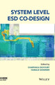 System Level ESD Co-Design by Charvaka Duvvury