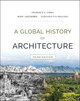 A Global History of Architecture Francis D. K. Ching (University of Washington, Seattle, WA) 9781118981337