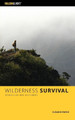 Wilderness Survival by Suzanne Swedo 9781493017348