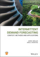 Intermittent Demand Forecasting: Context, Methods and Applications John E. Boylan (Buckinghamshire New University) 9781119976080
