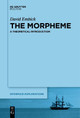 The Morpheme: A Theoretical Introduction by David Embick 9781501510786