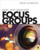Basic and Advanced Focus Groups by David L. Morgan 9781506327112