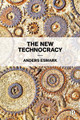 The New Technocracy Anders Esmark 9781529200881