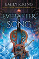 Everafter Song by Emily R. King 9781542043977