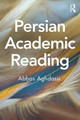 Persian Academic Reading Abbas Aghdassi 9781138065291