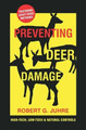 Preventing Deer Damage by Robert G. Juhre 9781601730244