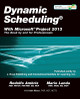 Dynamic Scheduling with Microsoft Project 2013 by Rodolfo Ambriz 9781604271126