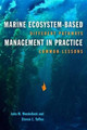 Marine Ecosystem-Based Management in Practice: Different Pathways, Common Lessons by Julia M. Wondolleck 9781610917988