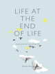 Life at the End of Life: Finding Words Beyond Words by Marcia Brennan 9781783206971