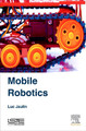 Mobile Robotics by Luc Jaulin 9781785480485