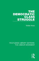 The Democratic Class Struggle Walter Korpi 9781138338487