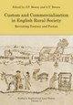 Custom and Commercialisation in English Rural Society: Revisiting Tawney and Postan by J. P. Bowen 9781909291454