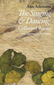 The Singing and Dancing by Ann Atkinson 9781910367575