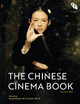 The Chinese Cinema Book by Song Hwee Lim 9781911239536