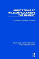 Annotations to William Faulkner's 'The Hamlet' Catherine D. Holmes 9781138572720