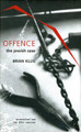 Offence: The Jewish Case by Brian Klug 9781906497392