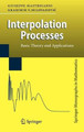 Interpolation Processes: Basic Theory and Applications by Giuseppe Mastroianni 9783540683469