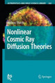 Nonlinear Cosmic Ray Diffusion Theories by Andreas Shalchi 9783642101397