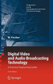 Digital Video and Audio Broadcasting Technology: A Practical Engineering Guide by Walter Fischer 9783642116117