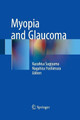 Myopia and Glaucoma by Kazuhisa Sugiyama 9784431562009