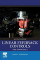 Linear Feedback Controls: The Essentials by Mark A. Haidekker 9780128187784
