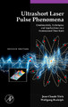 Ultrashort Laser Pulse Phenomena by Jean-Claude Diels 9780122154935