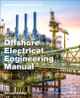 Offshore Electrical Engineering Manual by Geoff Macangus-Gerrard 9780123854988