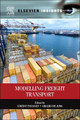Modelling Freight Transport by Lorant Tavasszy 9780124104006