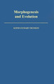Morphogenesis and Evolution by Keith Stewart Thomson 9780195049121