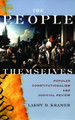 The People Themselves: Popular Constitutionalism and Judicial Review by Larry D. Kramer 9780195306453