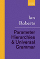 Parameter Hierarchies and Universal Grammar by Ian Roberts 9780198804635