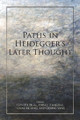Paths in Heidegger's Later Thought by Gunter Figal 9780253047199