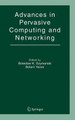 Advances in Pervasive Computing and Networking by Boleslaw K. Szymanski 9780387230429