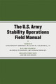 The U.S. Army Stability Operations Field Manual: U.S. Army Field Manual No. 3-07 by William B. Caldwell 9780472033904