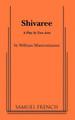Shivaree by William Mastrosimone 9780573619571